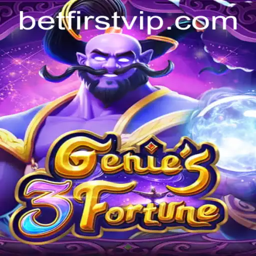 Exploring the Excitement of Genie3Fortune: A BetFirst Adventure