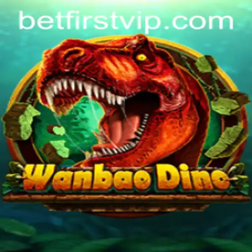 The Ultimate Guide to WanBaoDino: A Thrilling Journey in the World of Betfirst